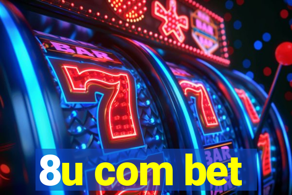 8u com bet